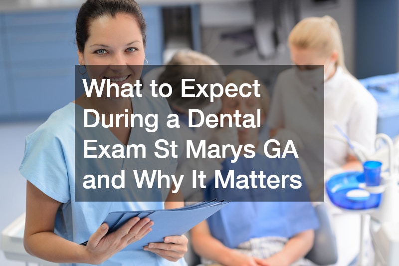 Why a Dental Exam St Marys GA Is Essential for a Healthy Smile